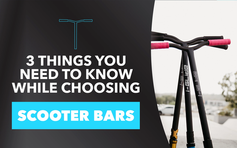 3 Things you Need to Know While Choosing Scooter Bars
